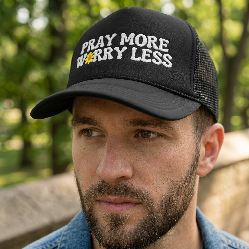 Pray More Worry Less Embroidered Trucker Hat