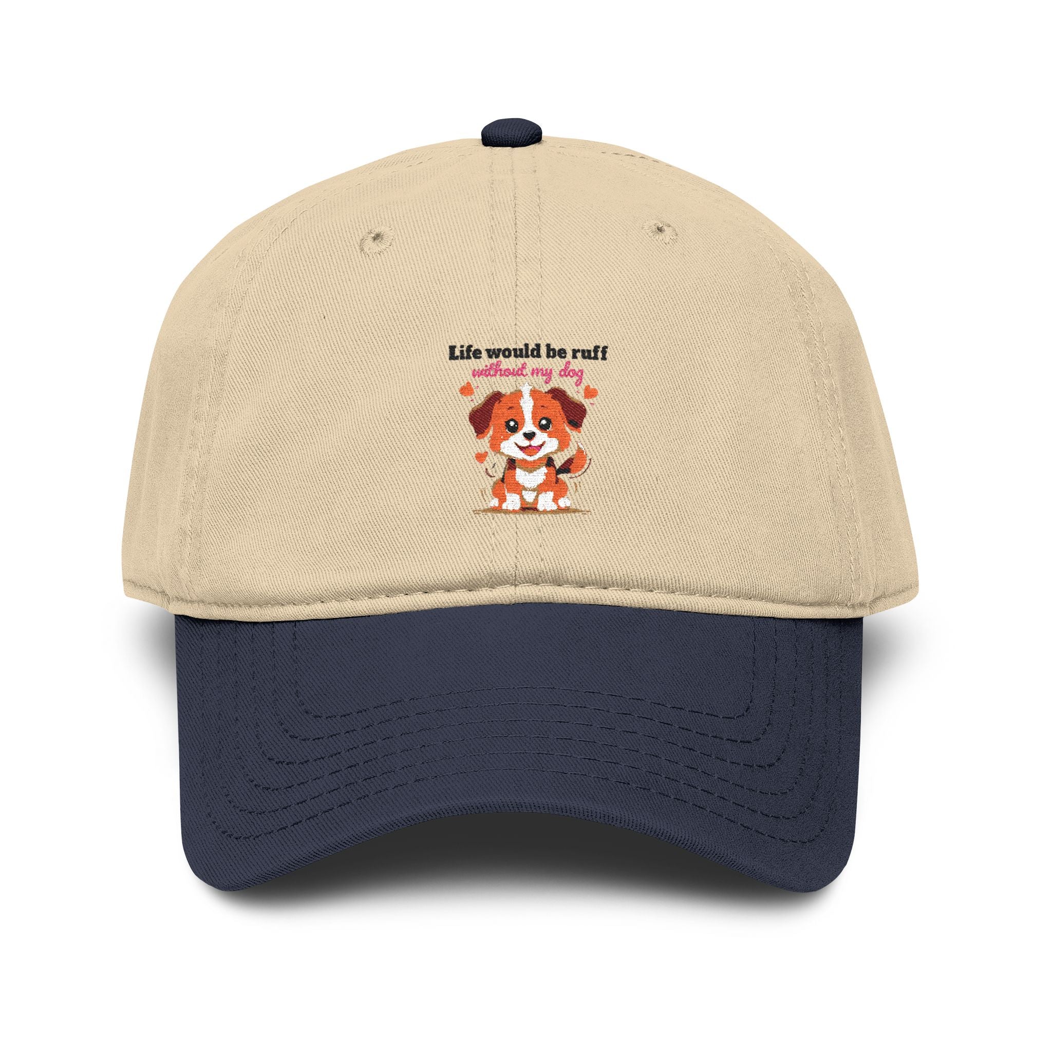 Life Would Be Ruff Puppy Embroidered Baseball Cap — Cute Dog Dad/Mom Hat