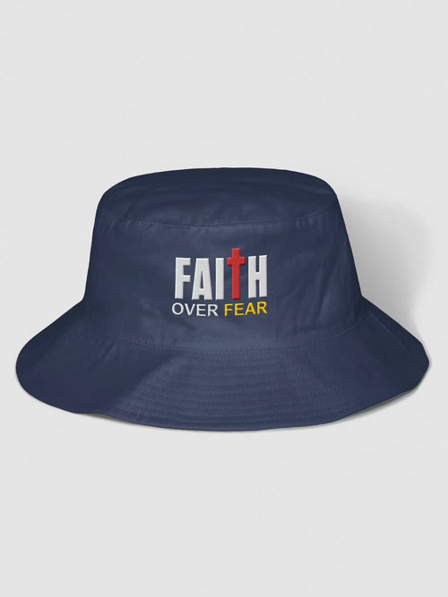 Faith Over Fear Embroidered Bucket Hat