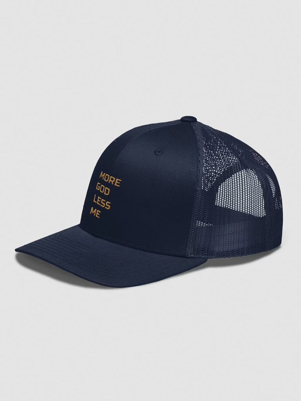 More God Less Me Embroidered Trucker Hat