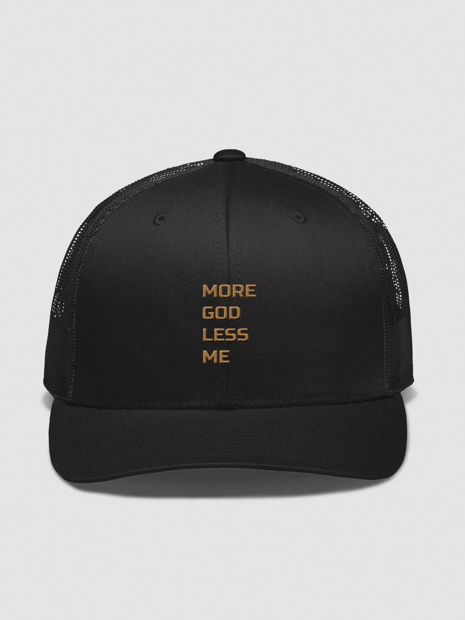 More God Less Me Embroidered Trucker Hat