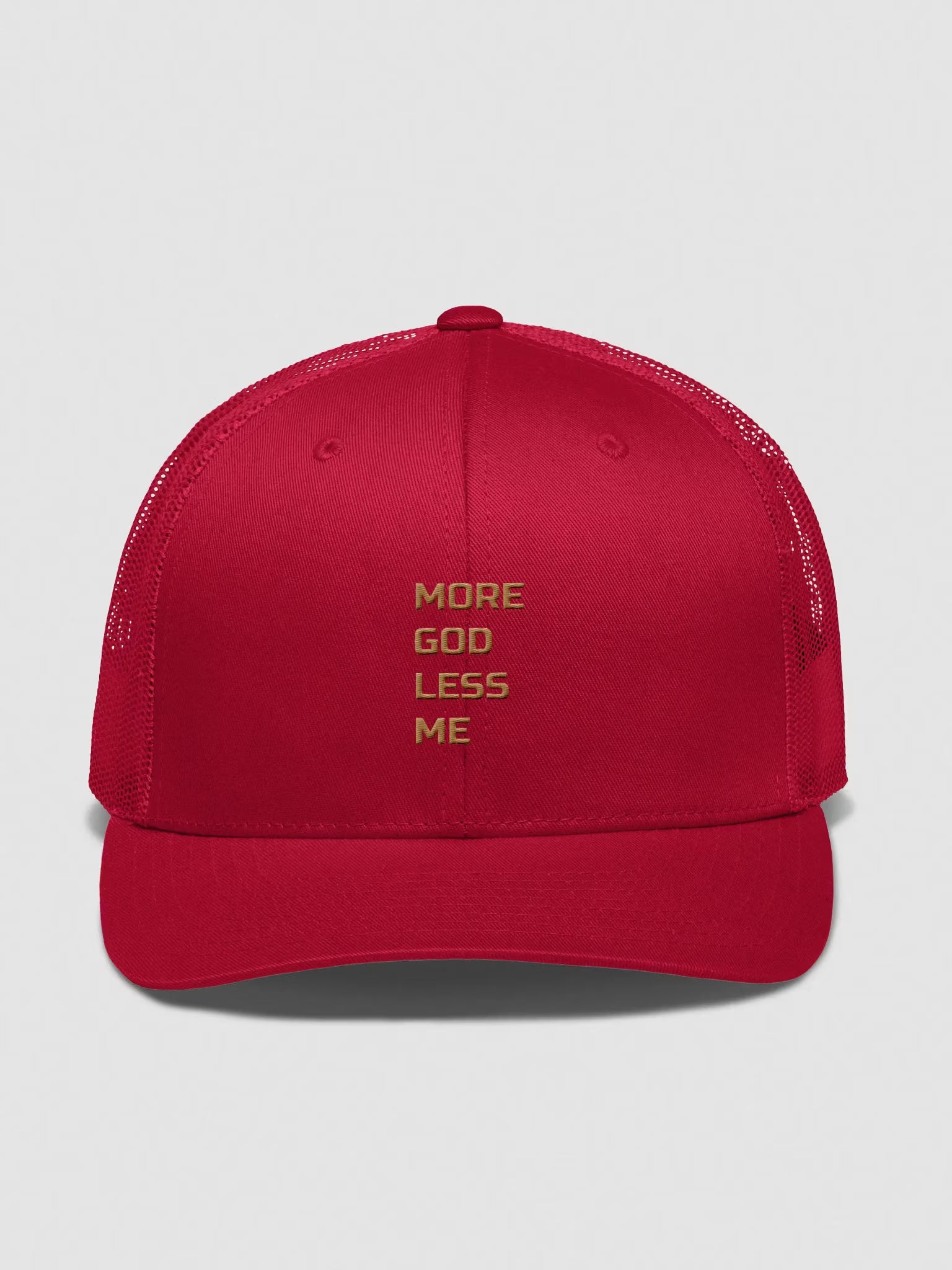 More God Less Me Embroidered Trucker Hat