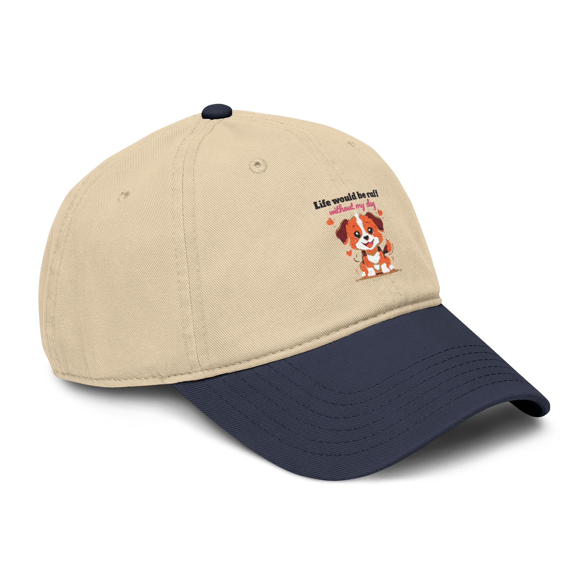 Life Would Be Ruff Puppy Embroidered Baseball Cap — Cute Dog Dad/Mom Hat