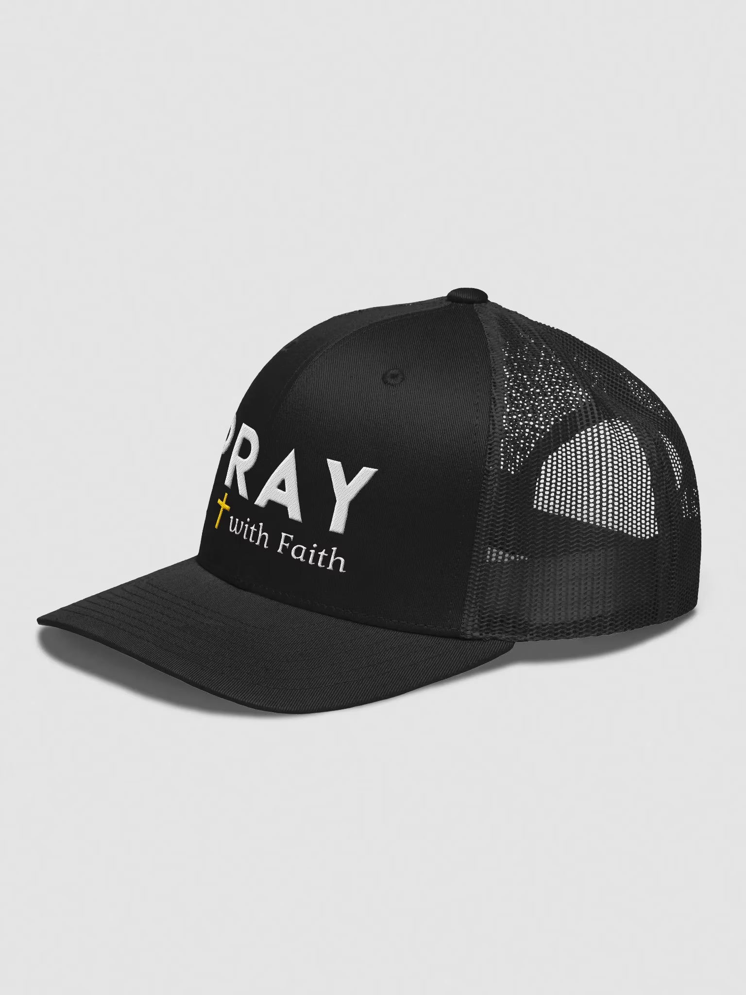 Pray with faith Embroidered Trucker Hat